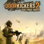 Door Kickers 2: Task Force North купить